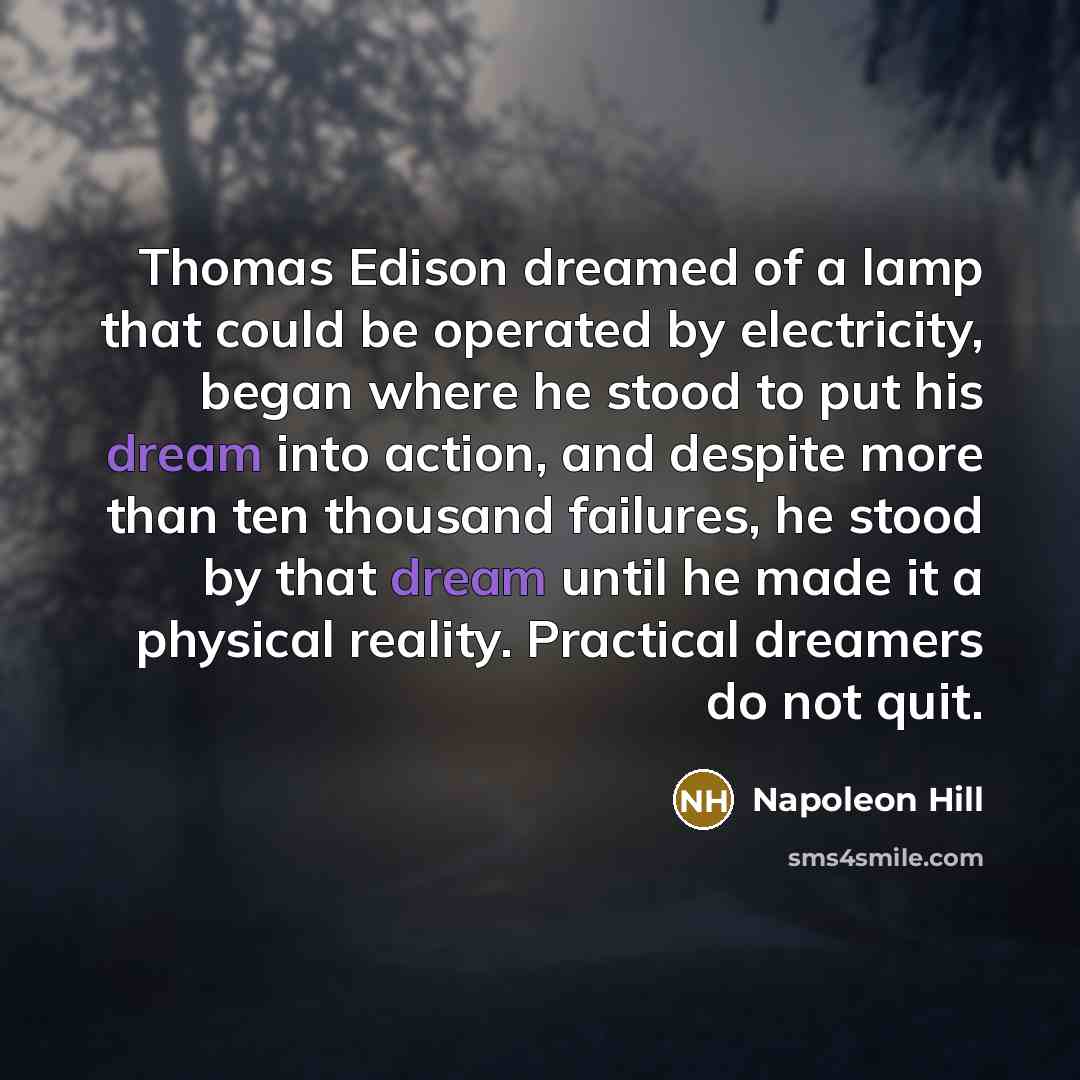 “Thomas Edison dreamed of a lamp that could be operated…” quote by Napoleon Hill