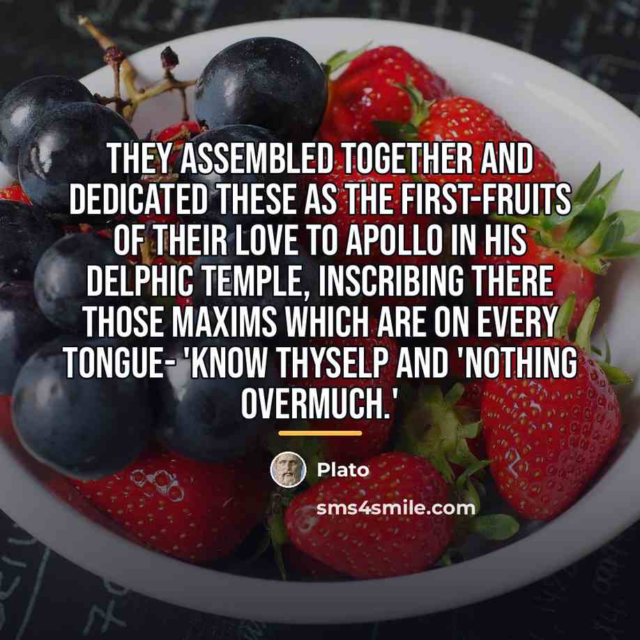 “They assembled together and dedicated these as the first-fruits of…” quote by Plato