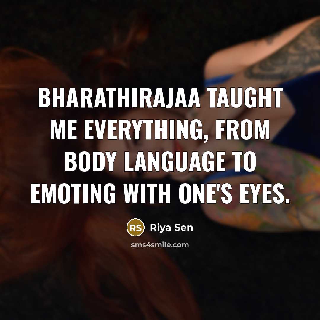 “Bharathirajaa taught me everything, from body language to emoting with…” quote by Riya Sen
