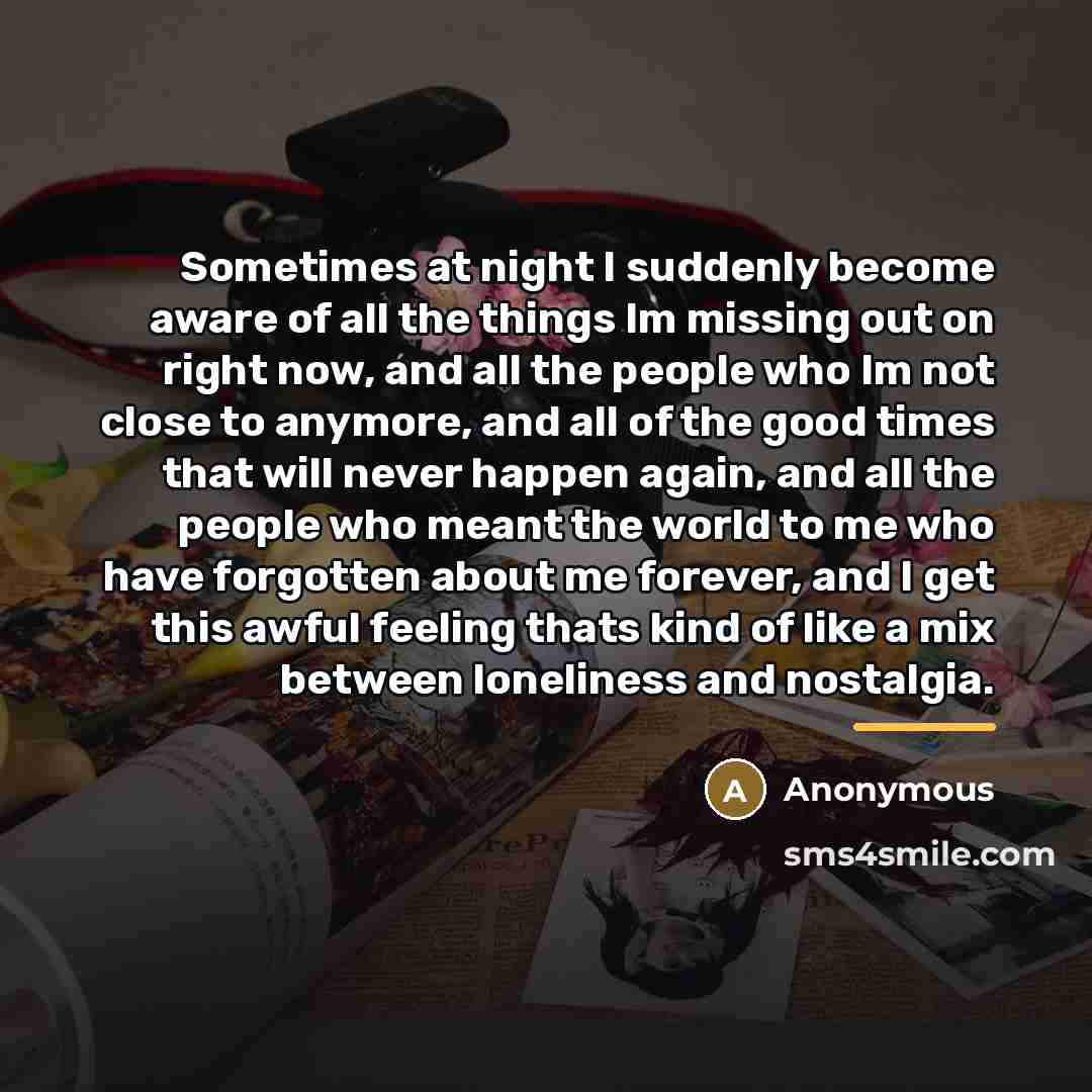 “Sometimes at night I suddenly become aware of all the…” quote by Anonymous
