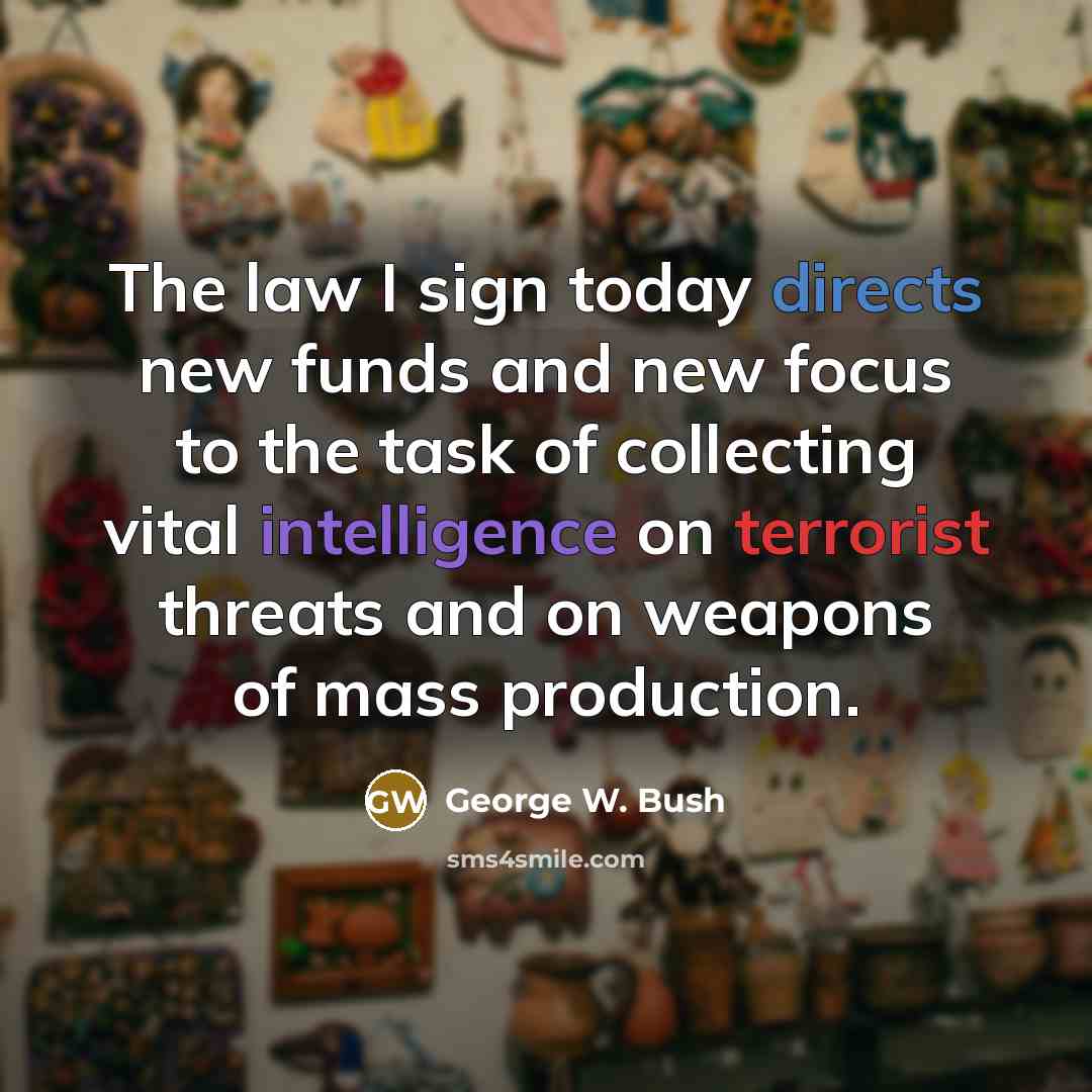 “The law I sign today directs new funds and new…” quote by George W. Bush