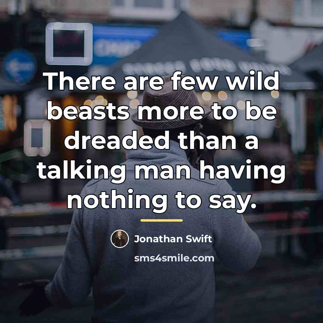 “There are few wild beasts more to be dreaded than…” quote by Jonathan Swift