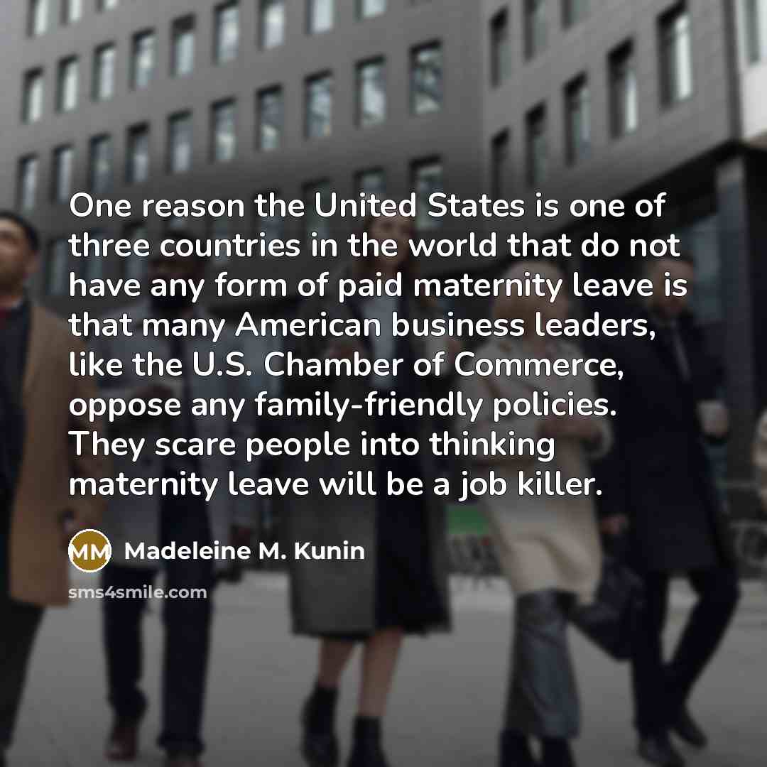 “One reason the United States is one of three countries…” quote by Madeleine M. Kunin
