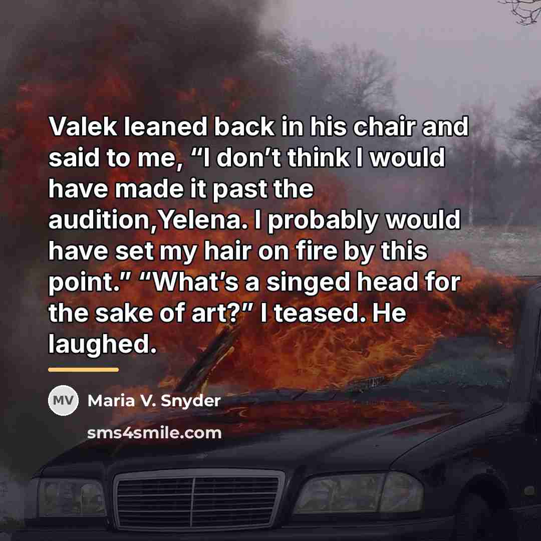 “Valek leaned back in his chair and said to me,…” quote by Maria V. Snyder