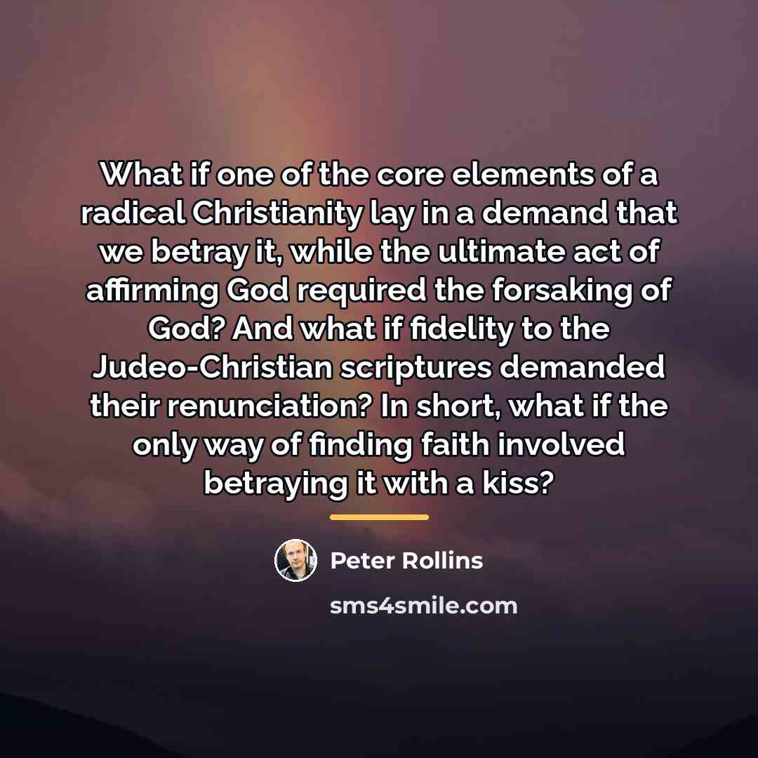 “What if one of the core elements of a radical…” quote by Peter Rollins
