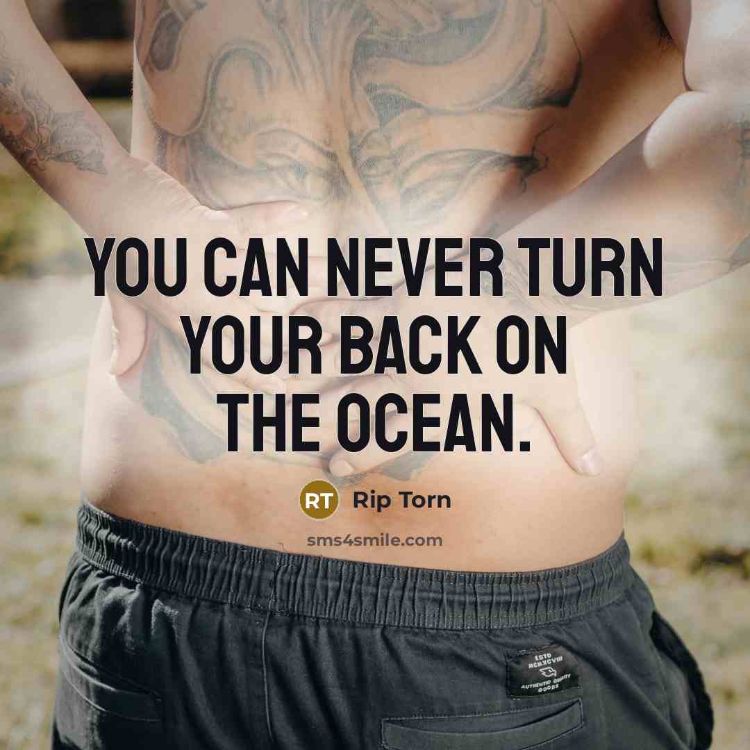 “You can never turn your back on the ocean.…” quote by Rip Torn
