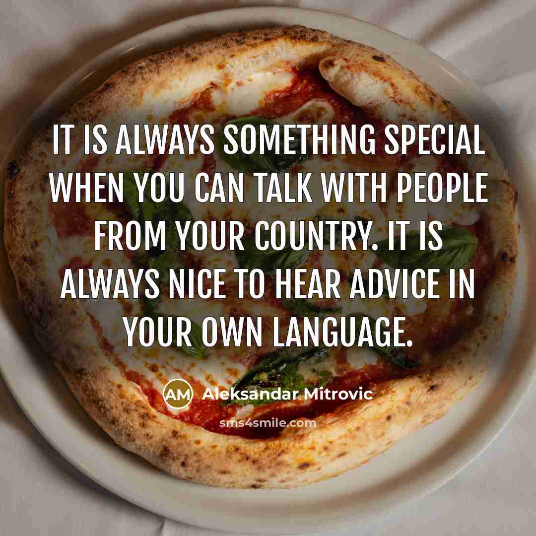 “It is always something special when you can talk with…” quote by Aleksandar Mitrovic