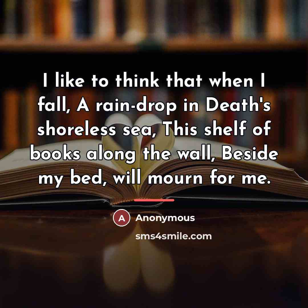 “I like to think that when I fall, A rain-drop…” quote by Anonymous