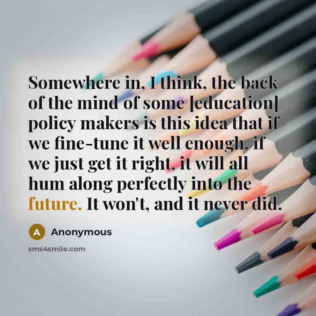 “Somewhere in, I think, the back of the mind of…” quote by Anonymous