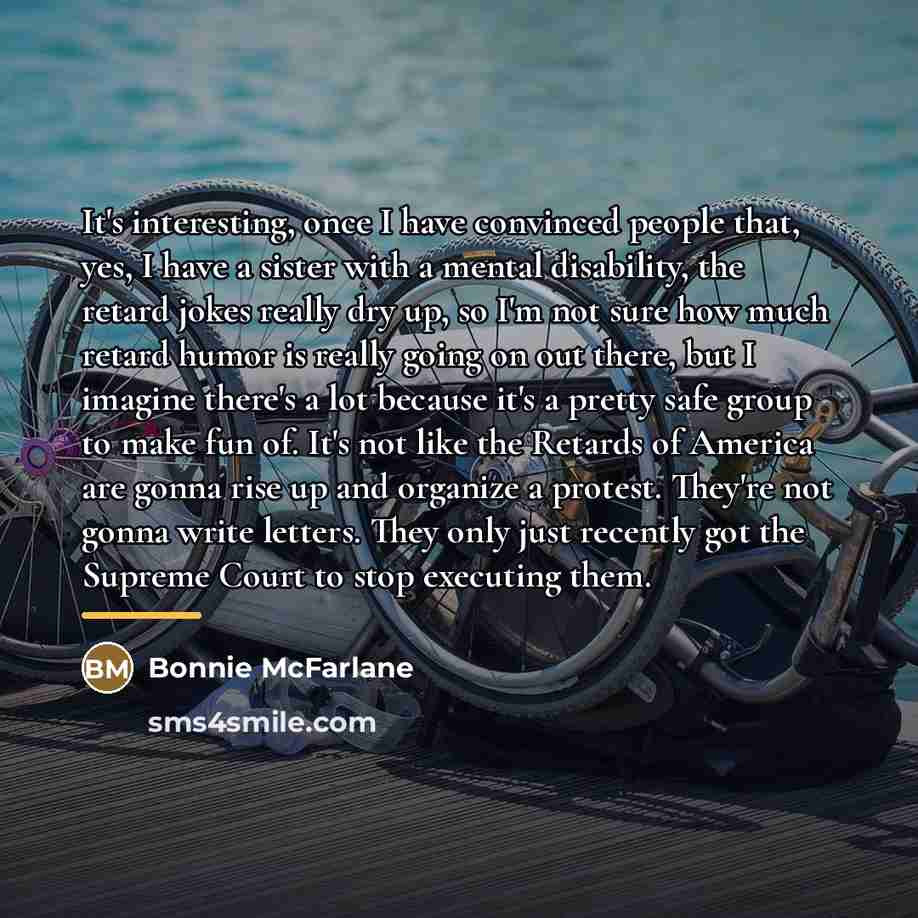 “It's interesting, once I have convinced people that, yes, I…” quote by Bonnie McFarlane