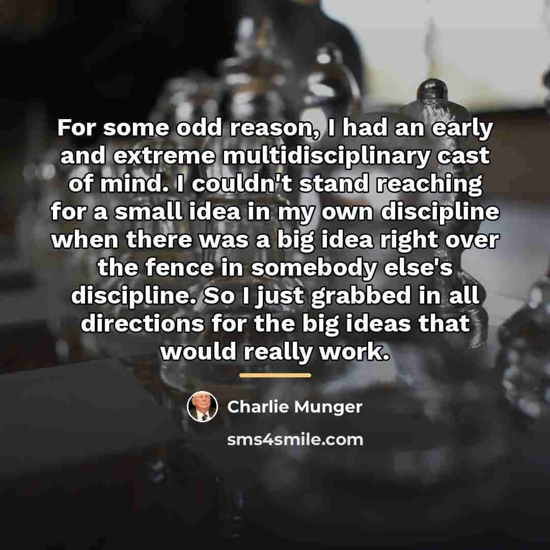 “For some odd reason, I had an early and extreme…” quote by Charlie Munger