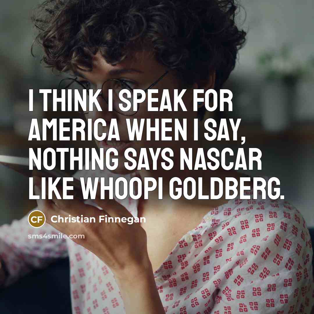 “I think I speak for America when I say, nothing…” quote by Christian Finnegan