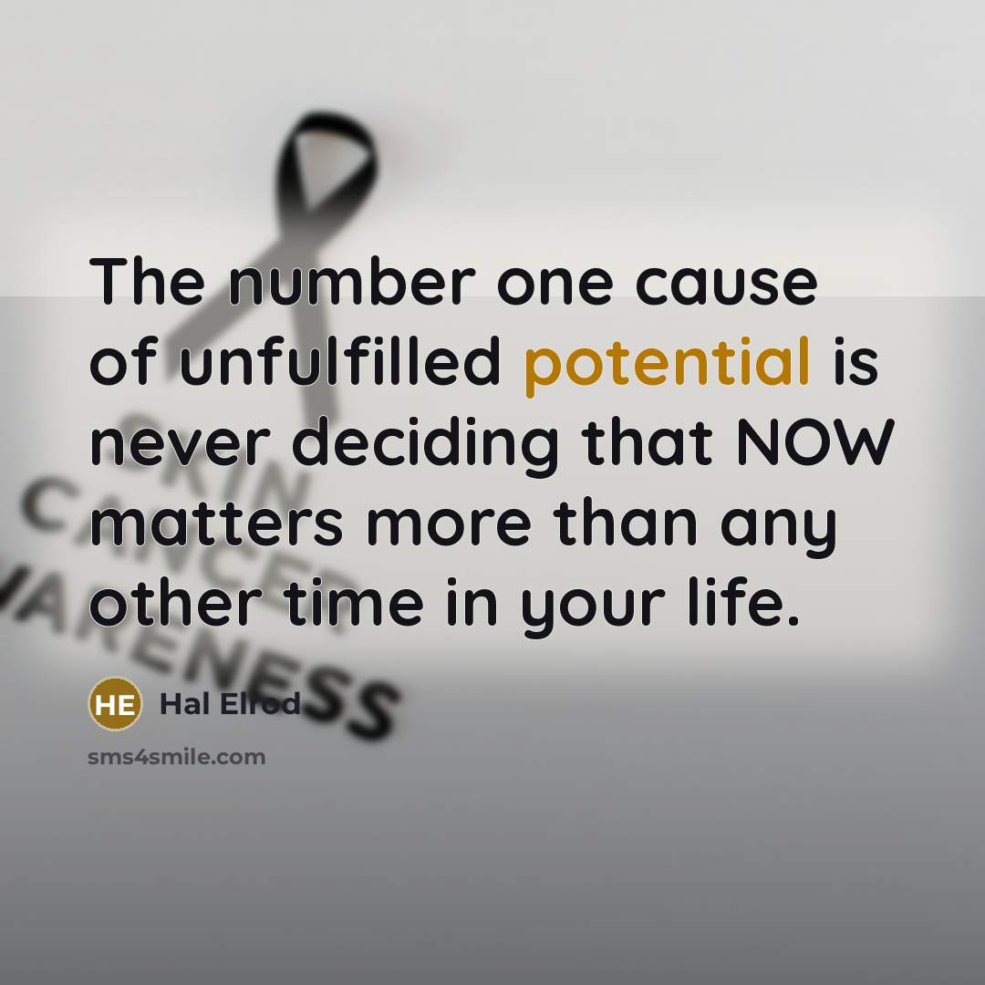 “The number one cause of unfulfilled potential is never deciding…” quote by Hal Elrod
