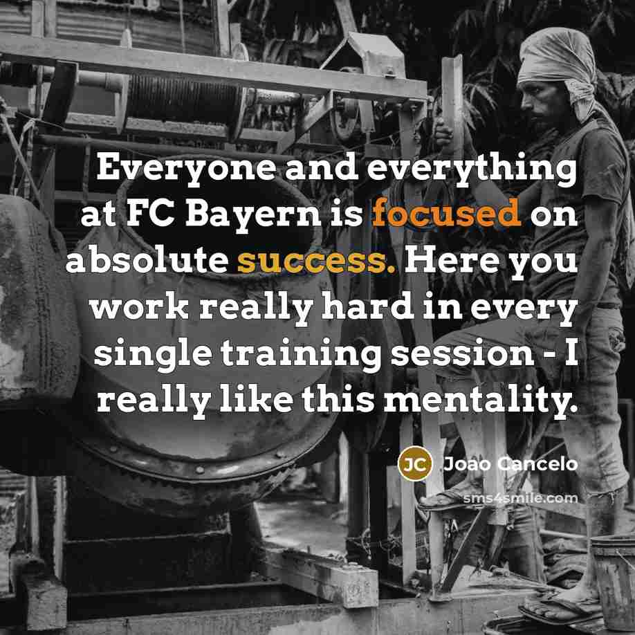 “Everyone and everything at FC Bayern is focused on absolute…” quote by Joao Cancelo