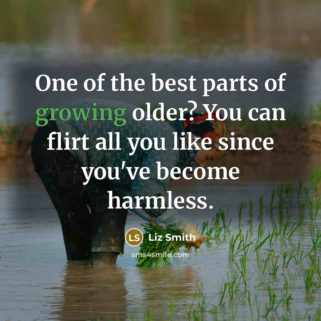 “One of the best parts of growing older? You can…” quote by Liz Smith