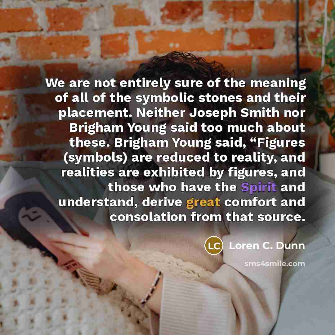 “We are not entirely sure of the meaning of all…” quote by Loren C. Dunn