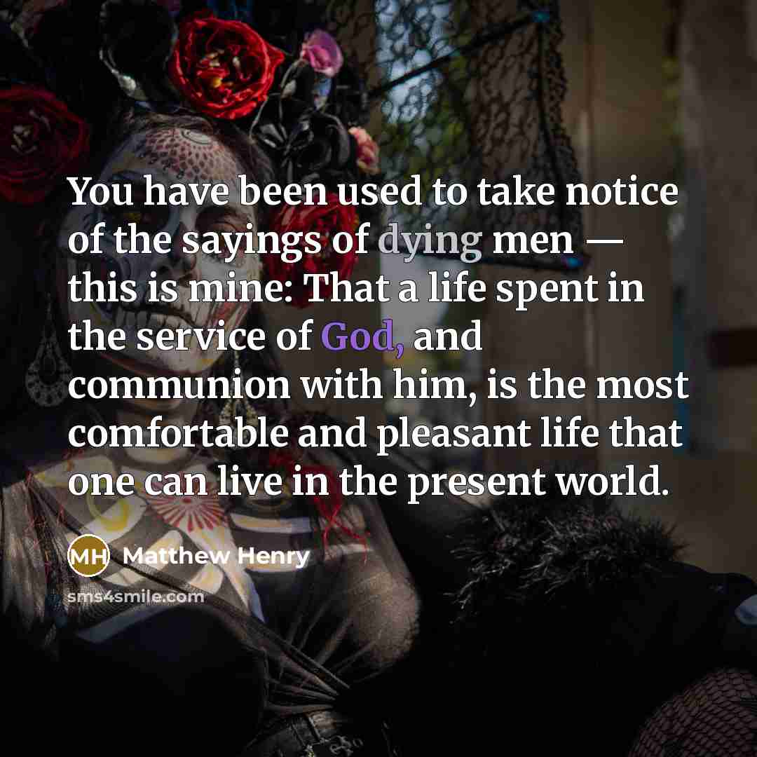 “You have been used to take notice of the sayings…” quote by Matthew Henry