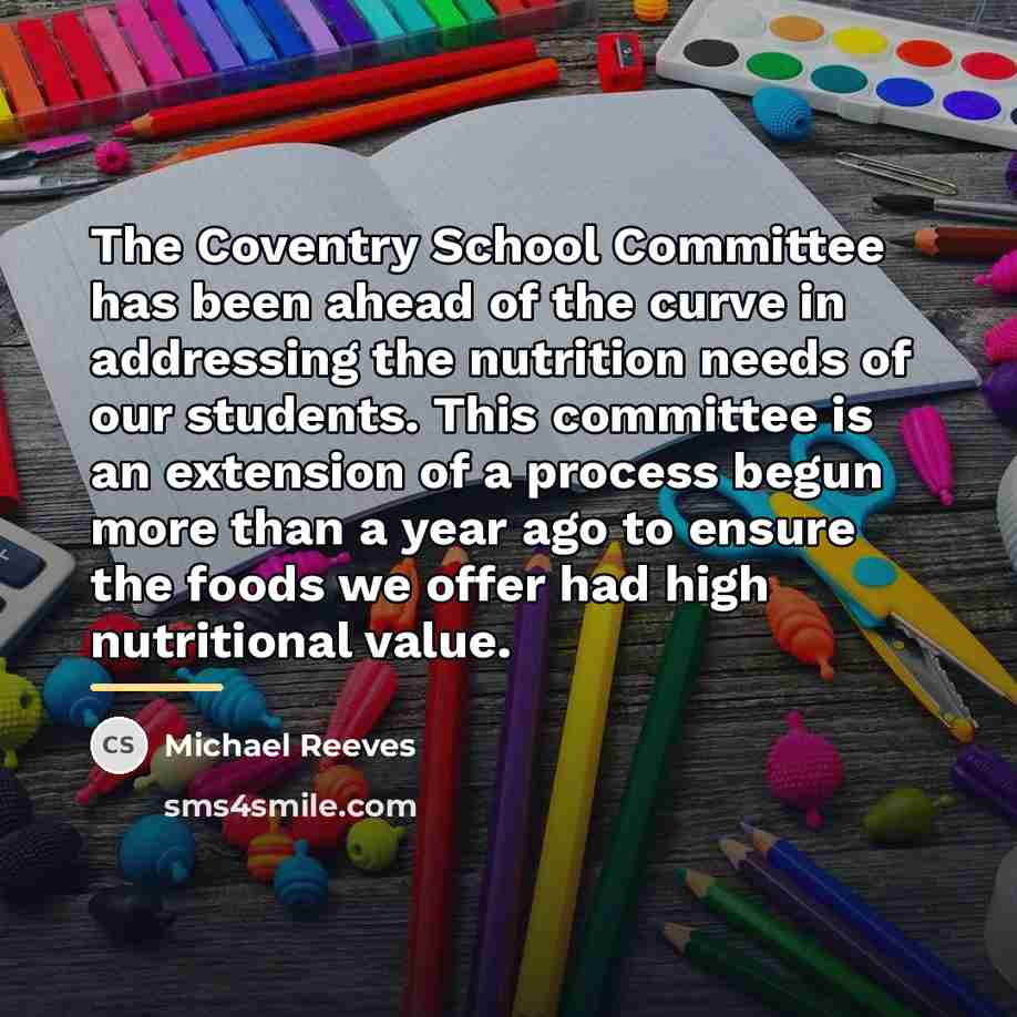 “The Coventry School Committee has been ahead of the curve…” quote by Michael Reeves