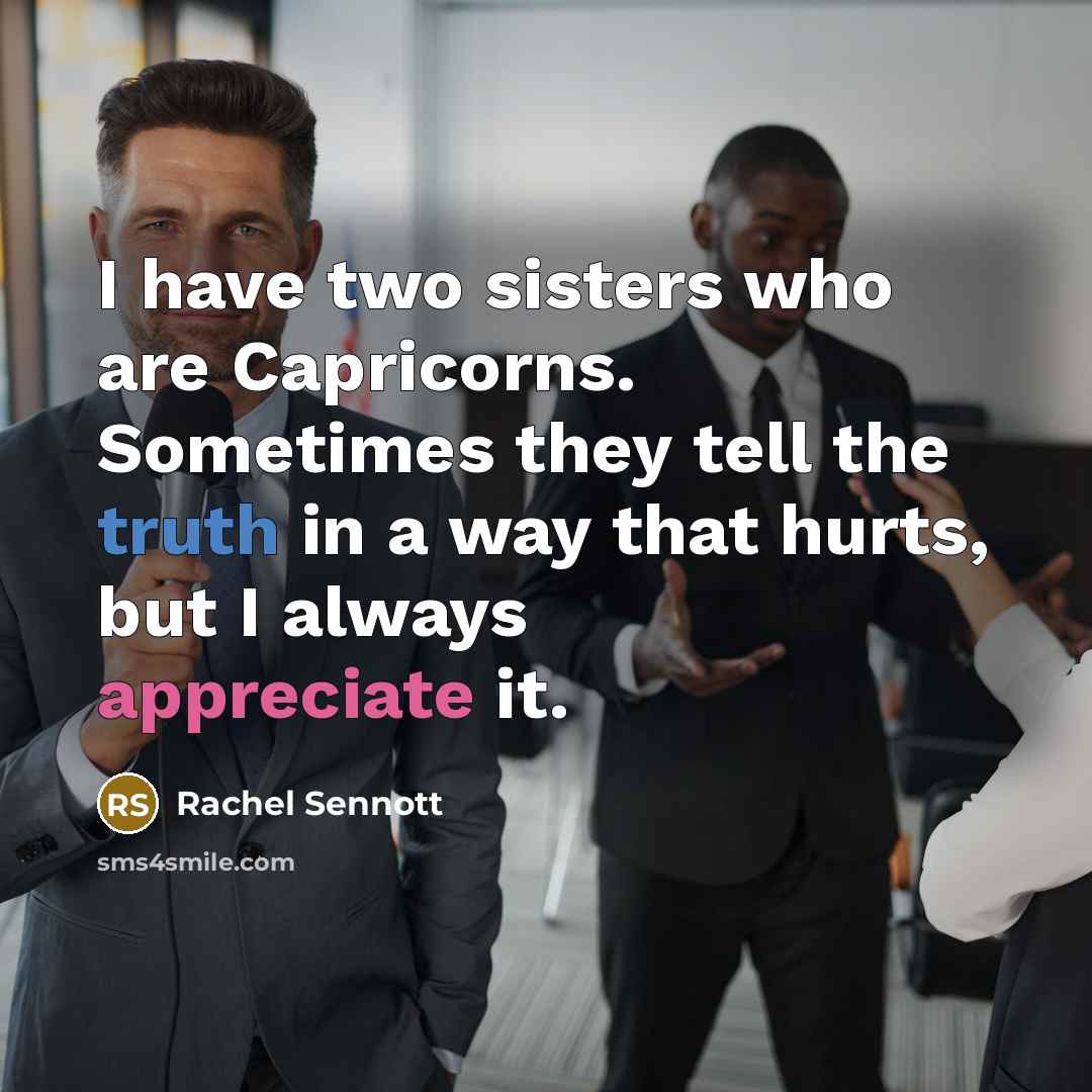 “I have two sisters who are Capricorns. Sometimes they tell…” quote by Rachel Sennott