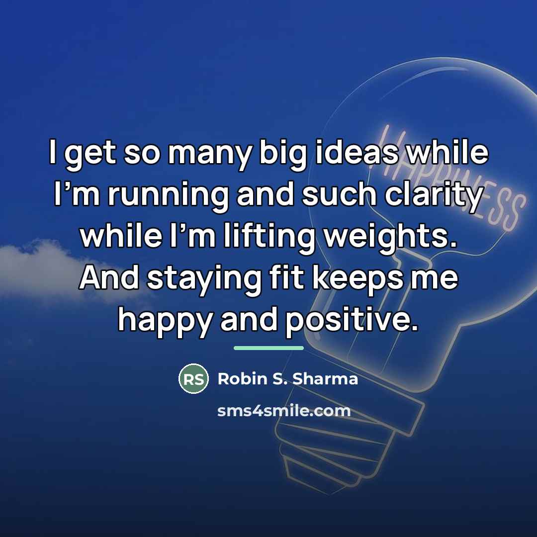 “I get so many big ideas while I'm running and…” quote by Robin S. Sharma