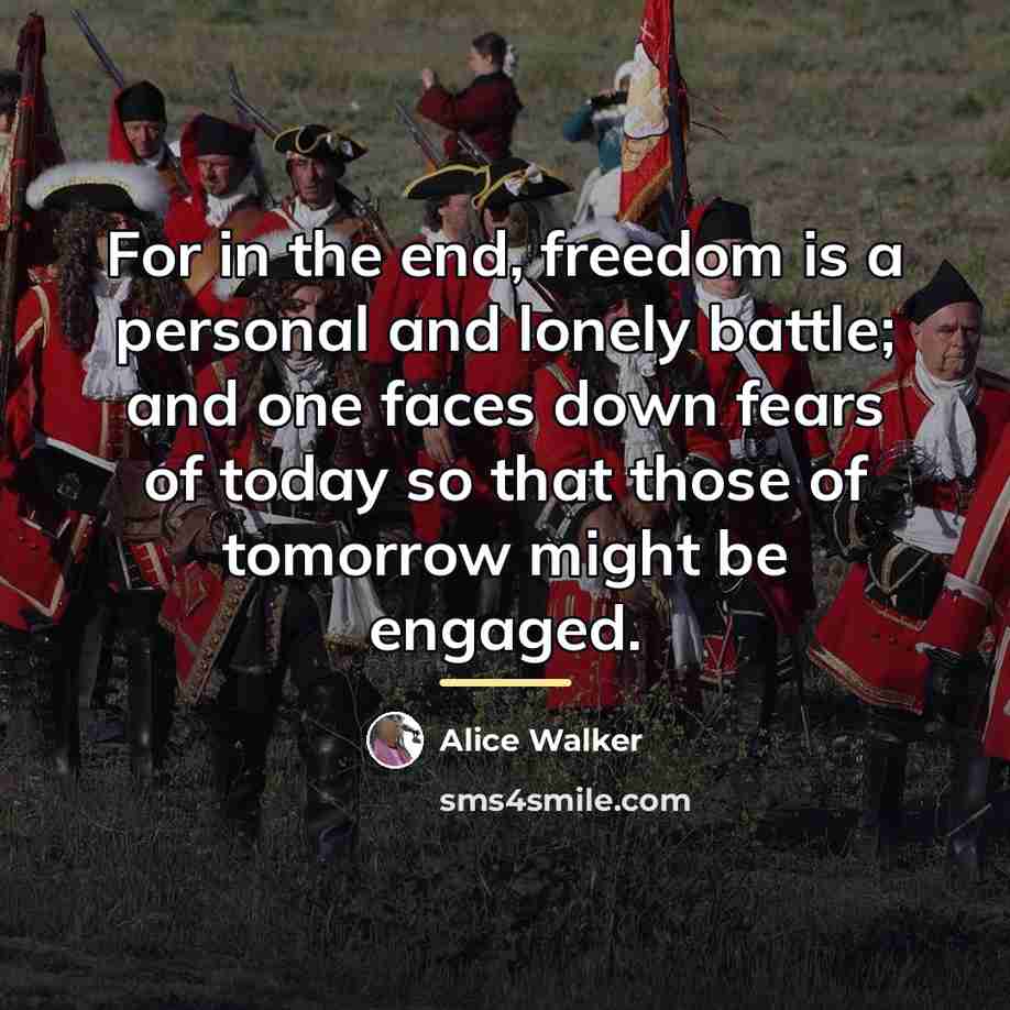 “For in the end, freedom is a personal and lonely…” quote by Alice Walker