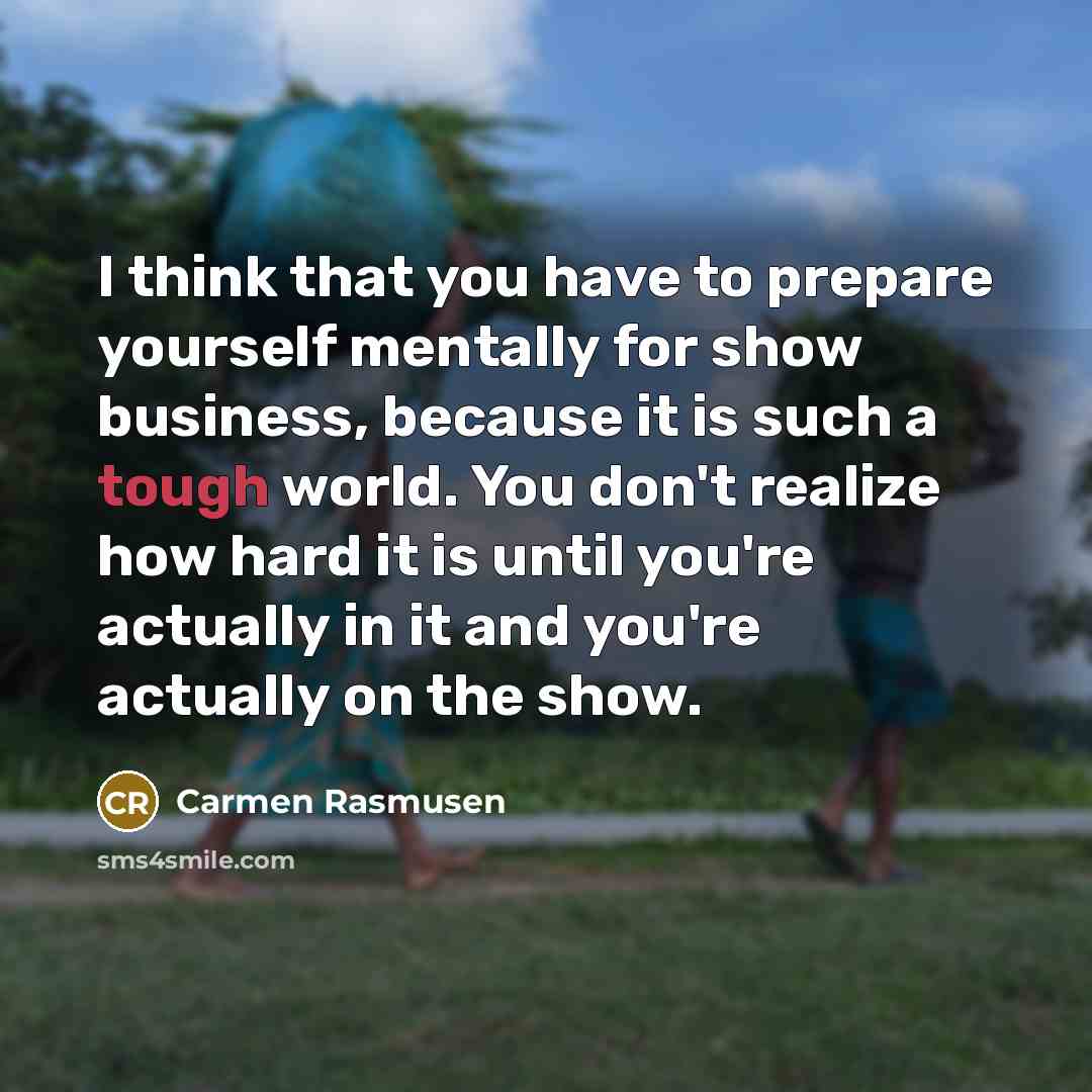 “I think that you have to prepare yourself mentally for…” quote by Carmen Rasmusen