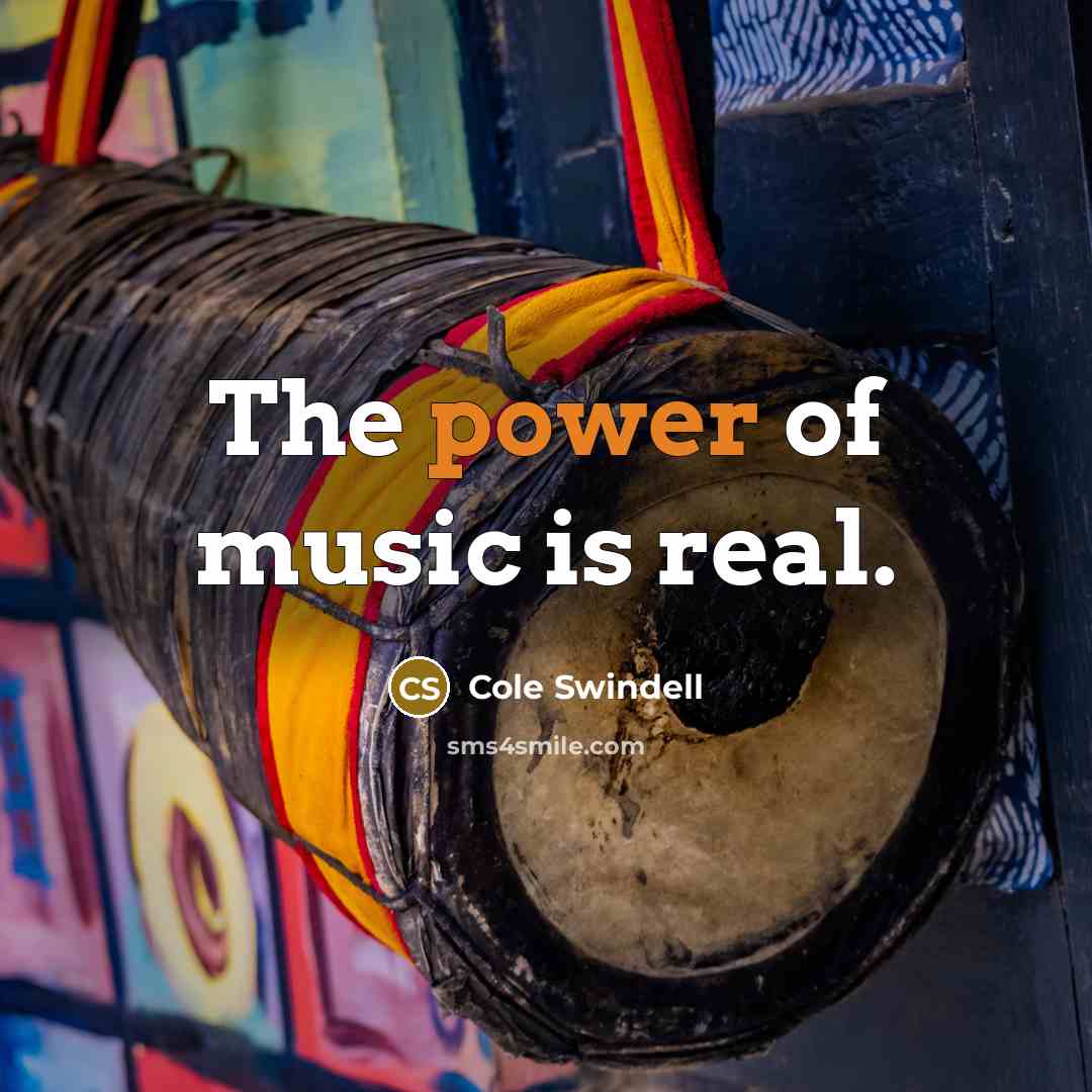 “The power of music is real.…” quote by Cole Swindell
