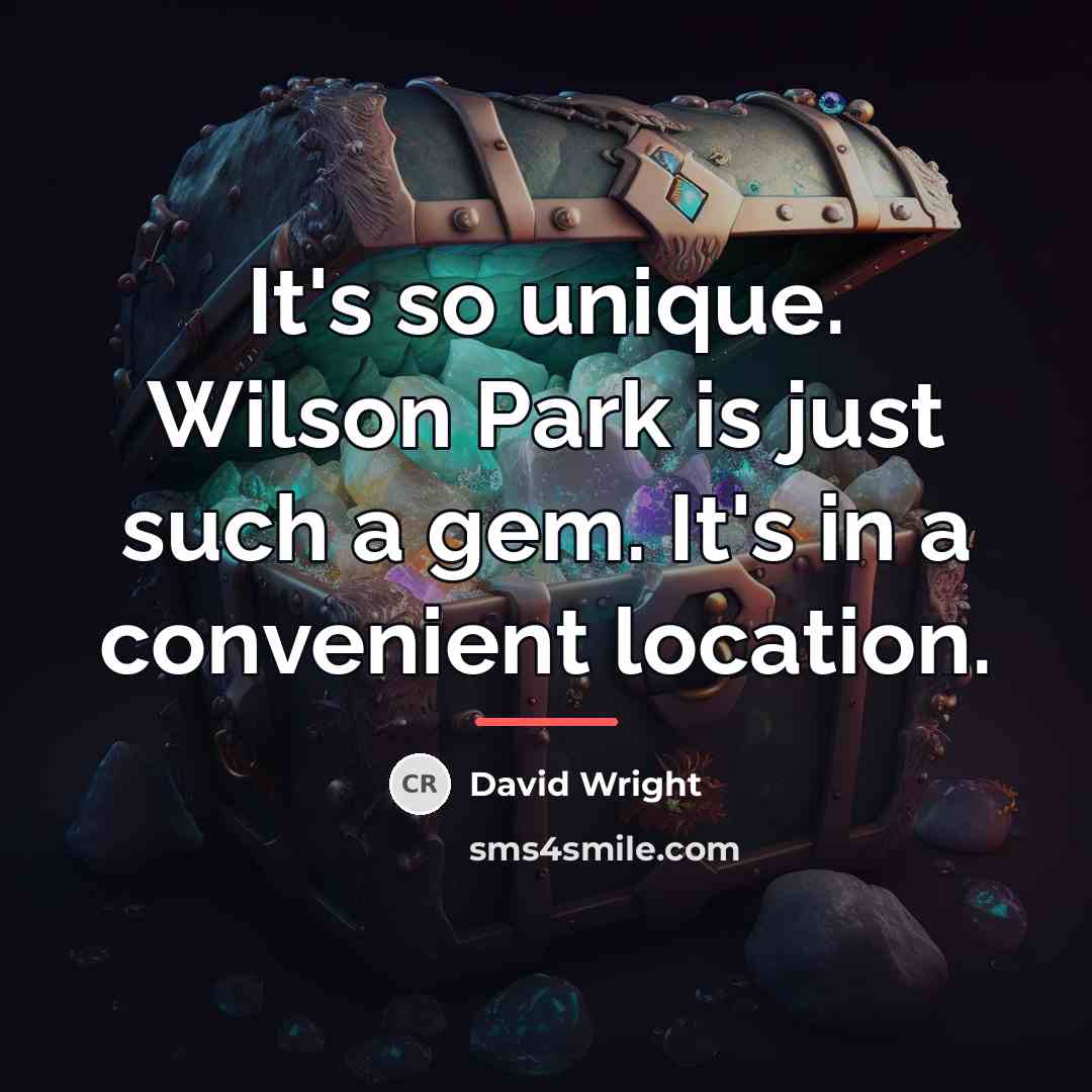 “It's so unique. Wilson Park is just such a gem.…” quote by David Wright