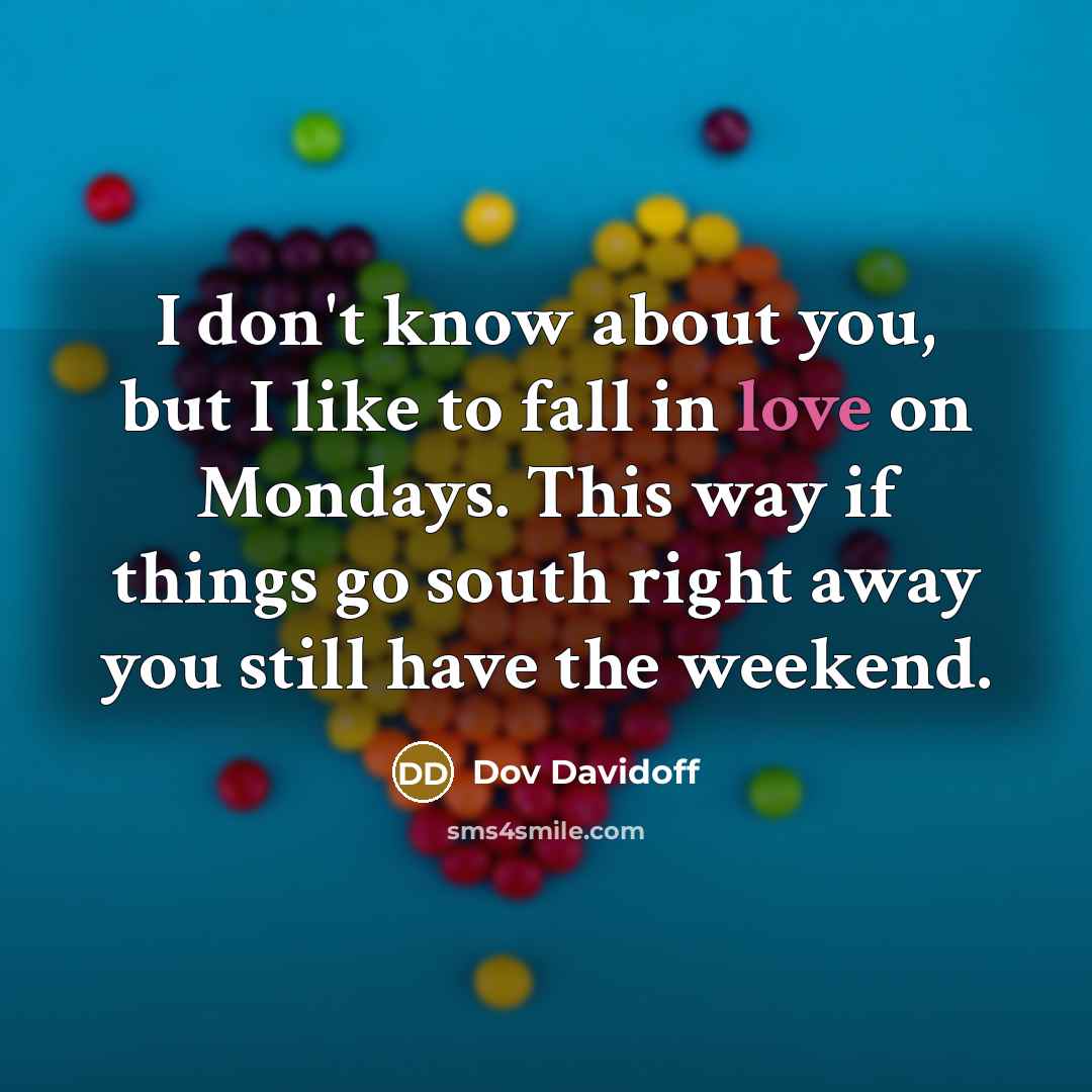“I don't know about you, but I like to fall…” quote by Dov Davidoff