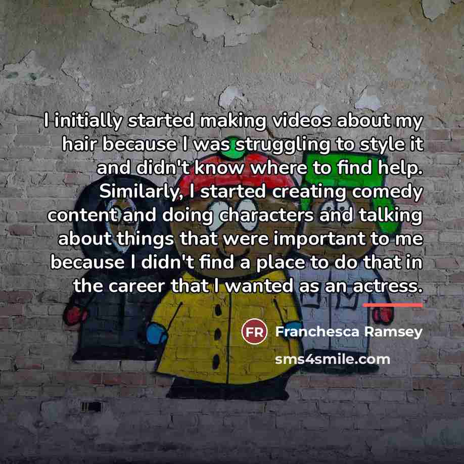 “I initially started making videos about my hair because I…” quote by Franchesca Ramsey