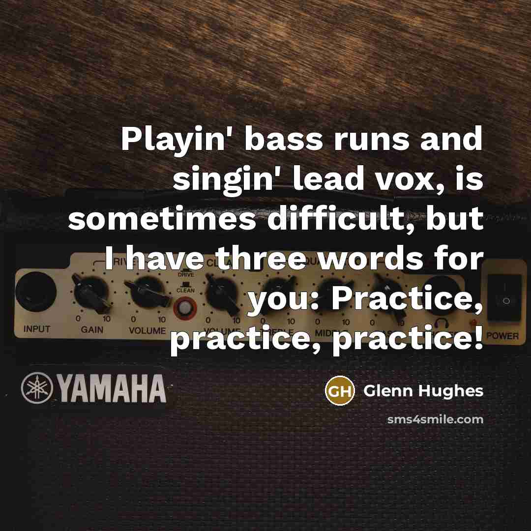 “Playin' bass runs and singin' lead vox, is sometimes difficult,…” quote by Glenn Hughes