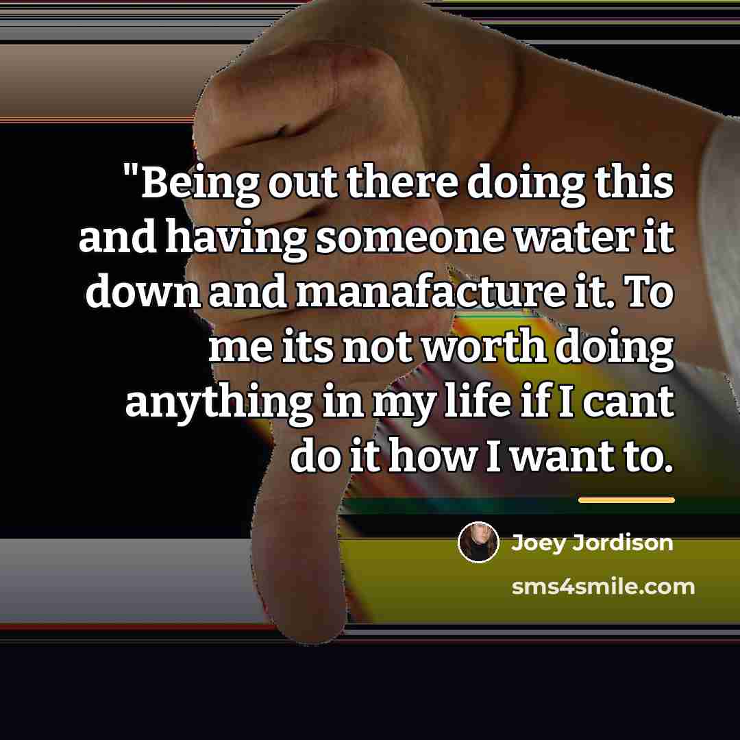 “"Being out there doing this and having someone water it…” quote by Joey Jordison