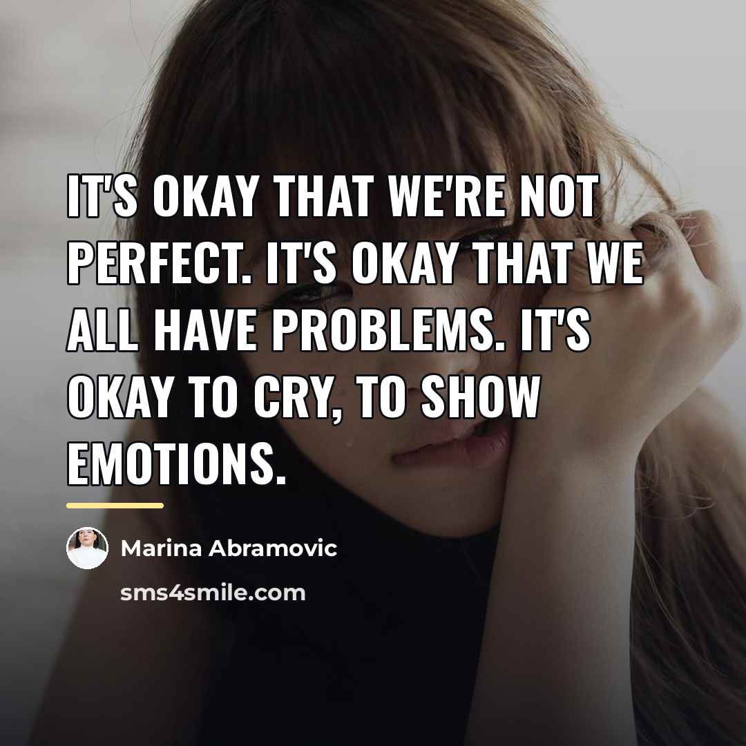 “It's okay that we're not perfect. It's okay that we…” quote by Marina Abramovic