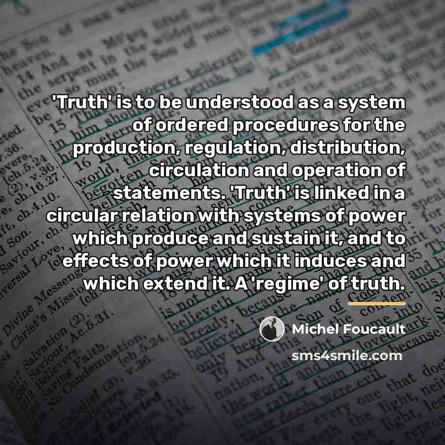 “'Truth' is to be understood as a system of ordered…” quote by Michel Foucault