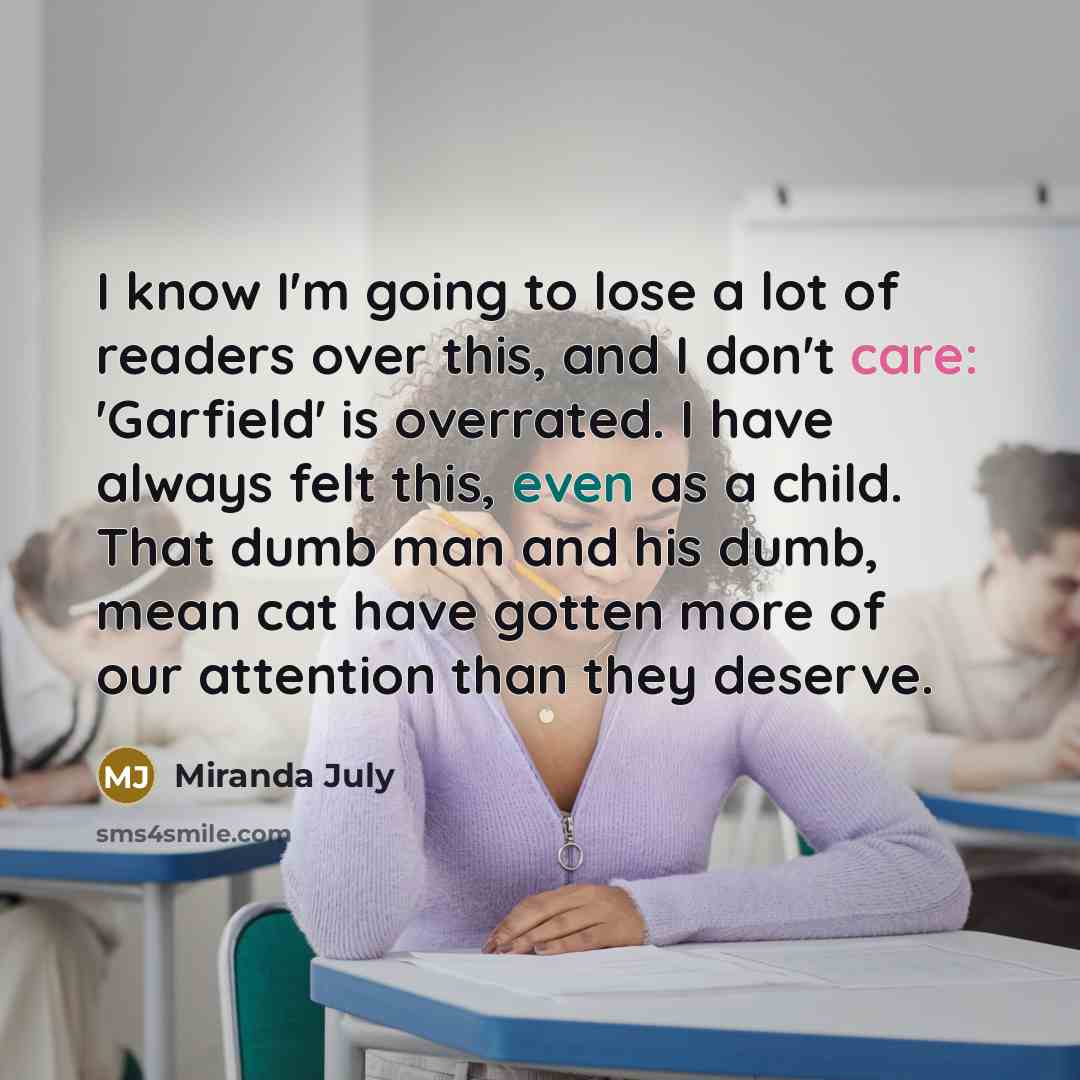 “I know I'm going to lose a lot of readers…” quote by Miranda July