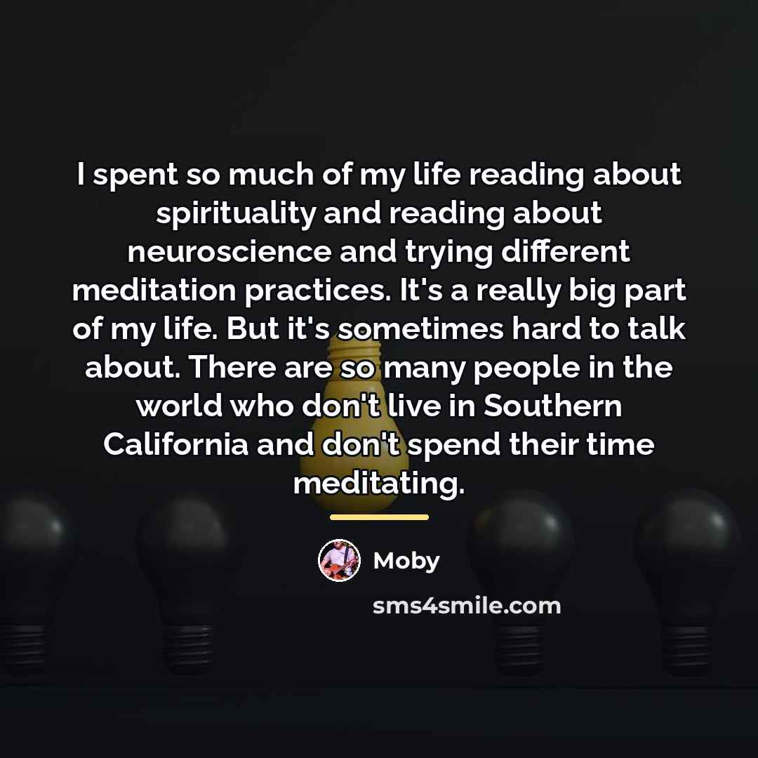 “I spent so much of my life reading about spirituality…” quote by Moby