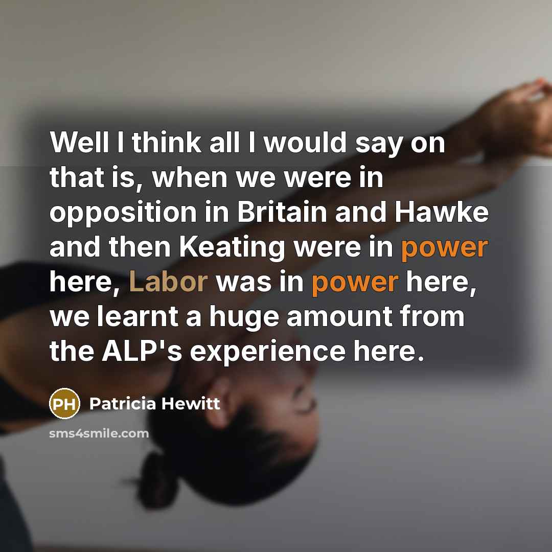 “Well I think all I would say on that is,…” quote by Patricia Hewitt