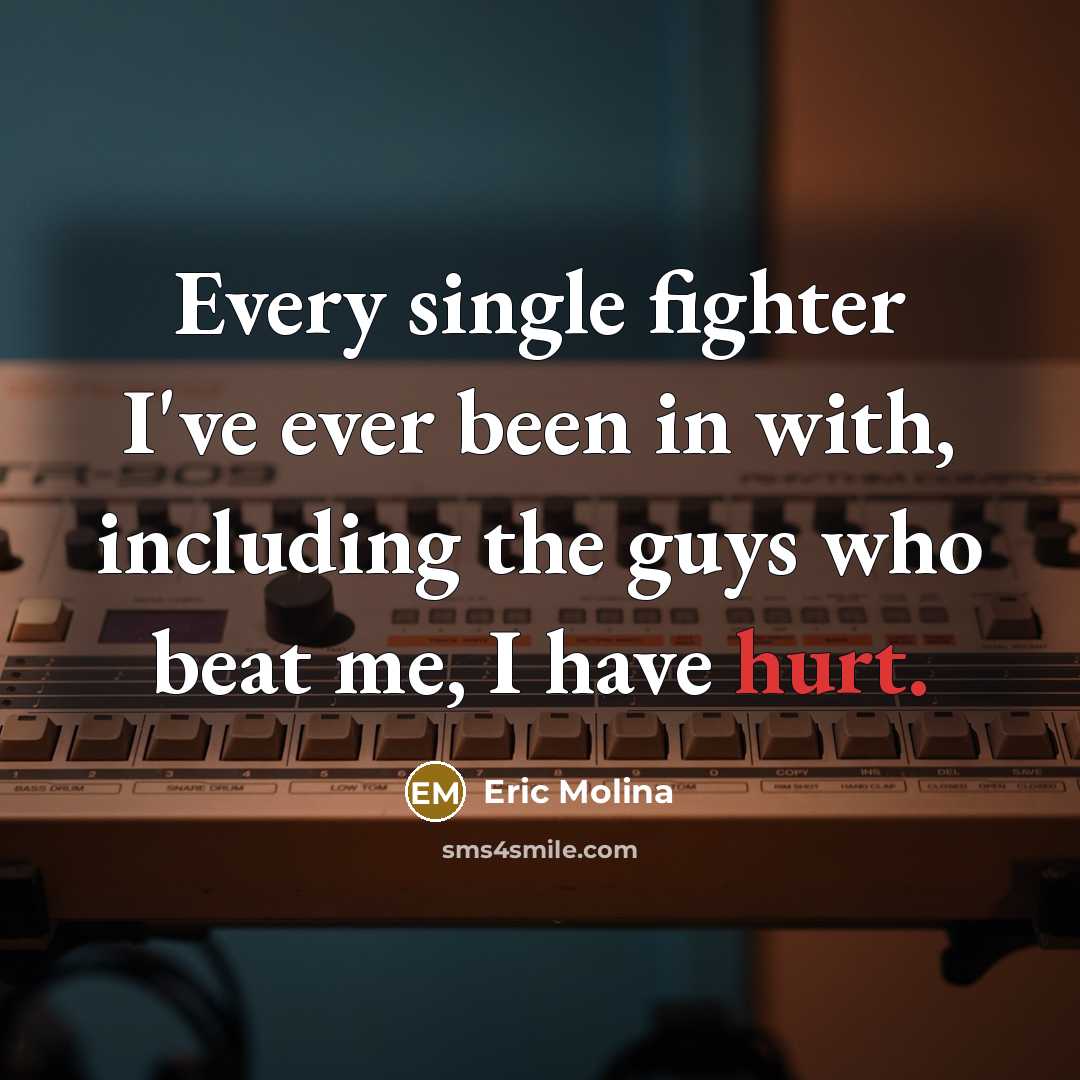 “Every single fighter I've ever been in with, including the…” quote by Eric Molina