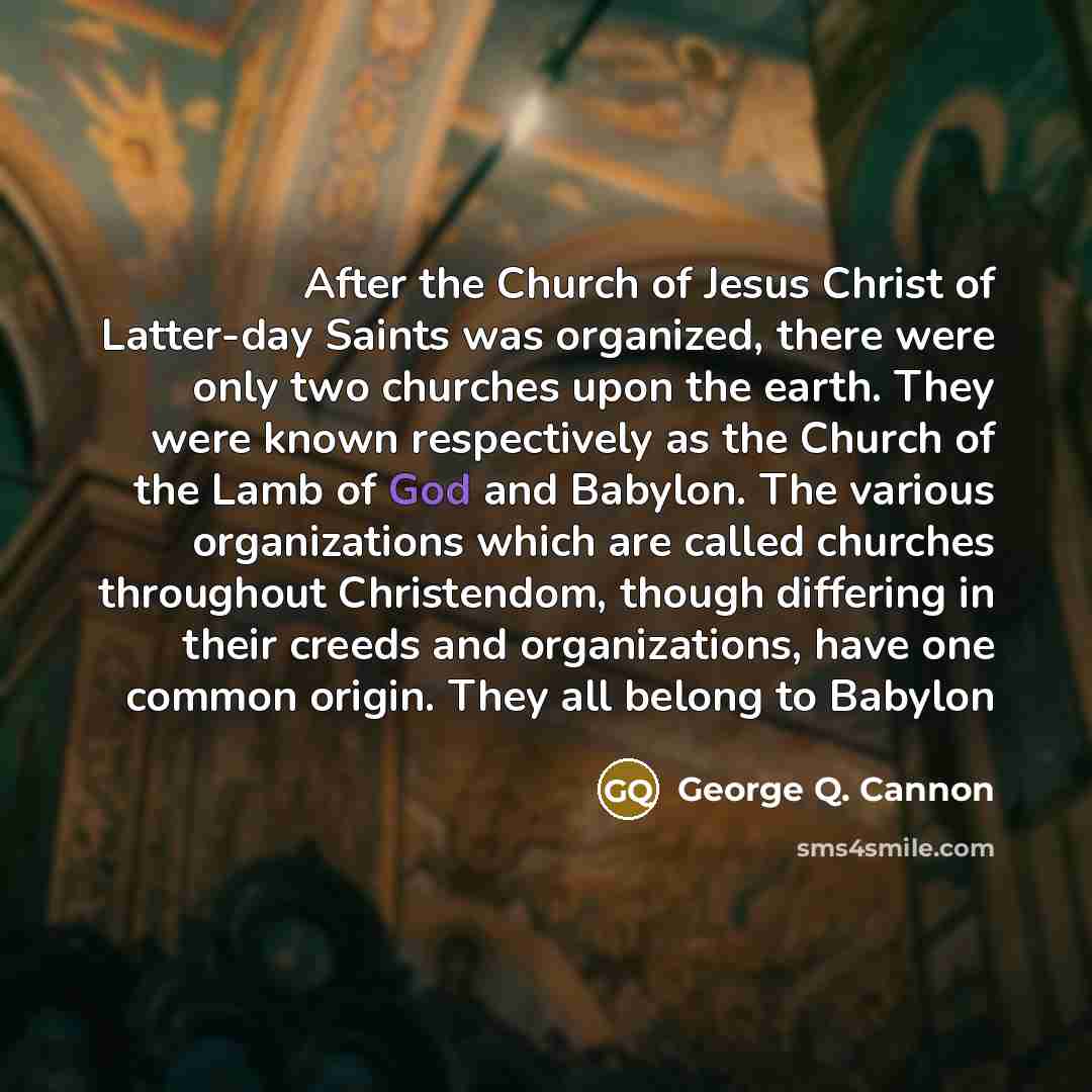 “After the Church of Jesus Christ of Latter-day Saints was…” quote by George Q. Cannon