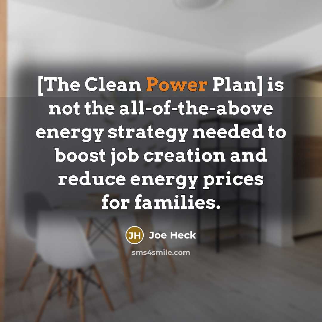 “[The Clean Power Plan] is not the all-of-the-above energy strategy…” quote by Joe Heck