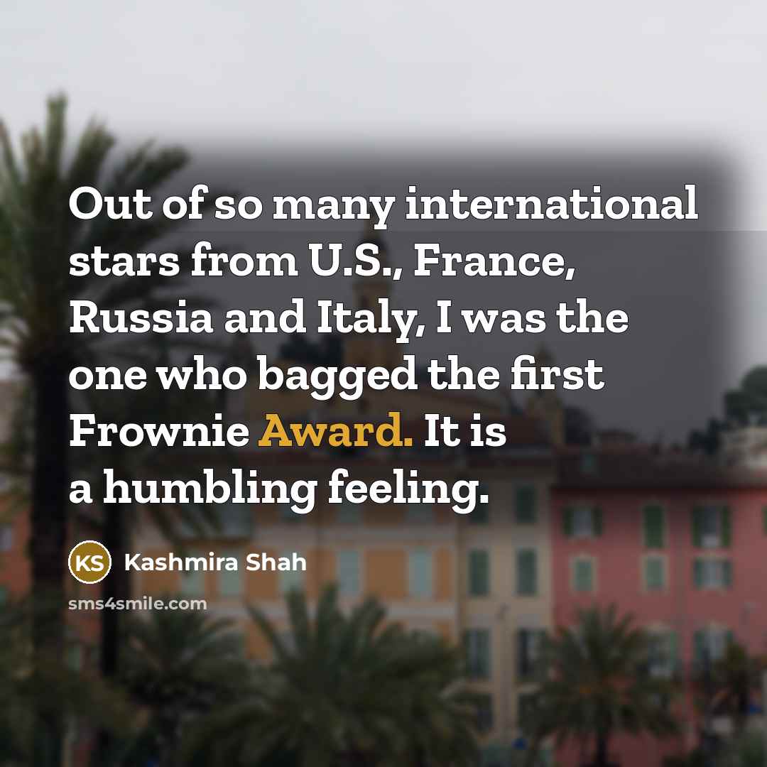 “Out of so many international stars from U.S., France, Russia…” quote by Kashmira Shah