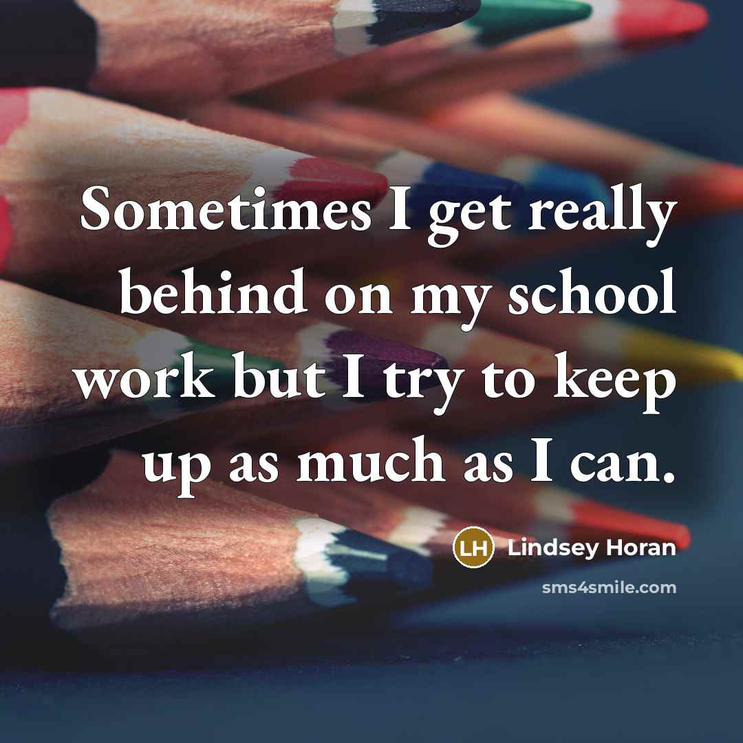 “Sometimes I get really behind on my school work but…” quote by Lindsey Horan