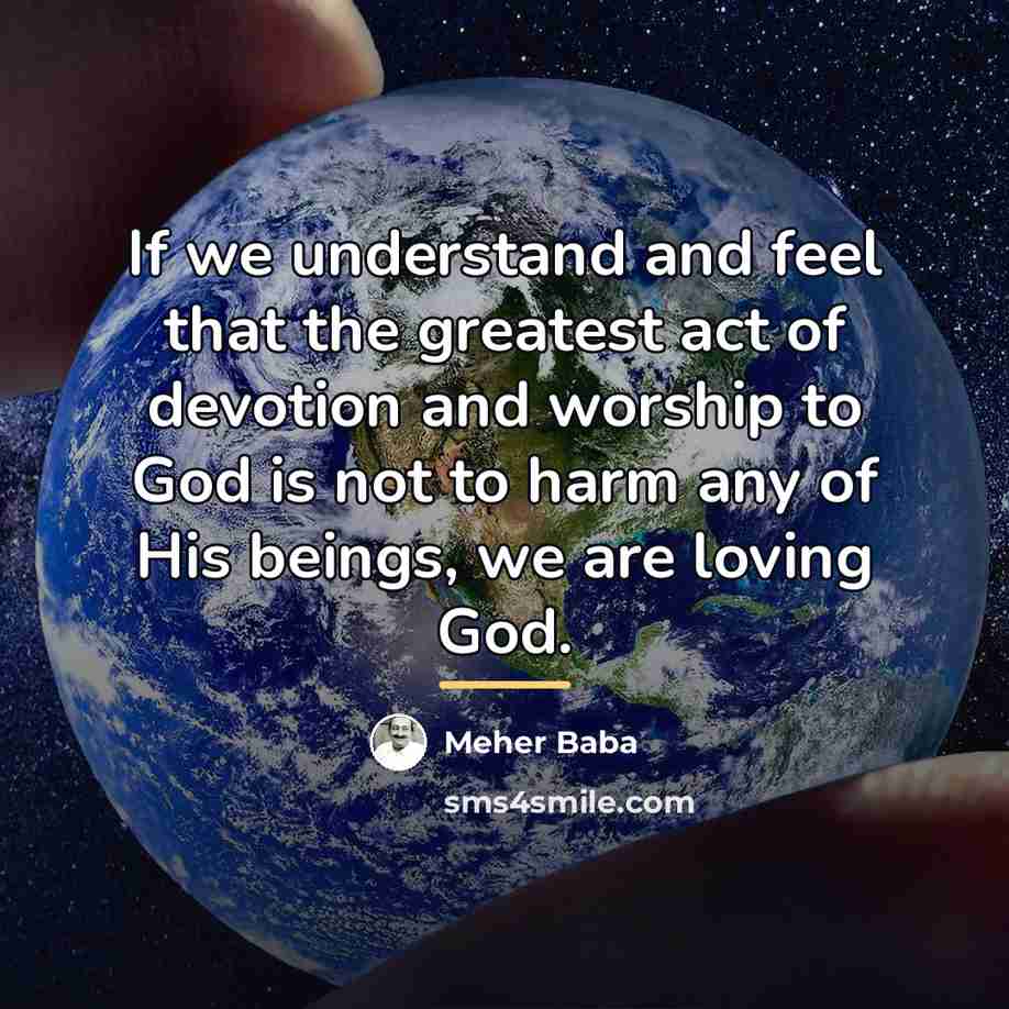 “If we understand and feel that the greatest act of…” quote by Meher Baba