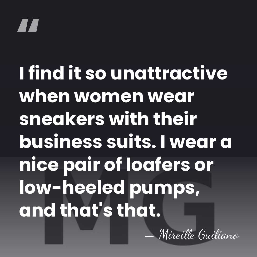 I find it so unattractive when women wear sneakers with their business&hellip; - Mireille Guiliano