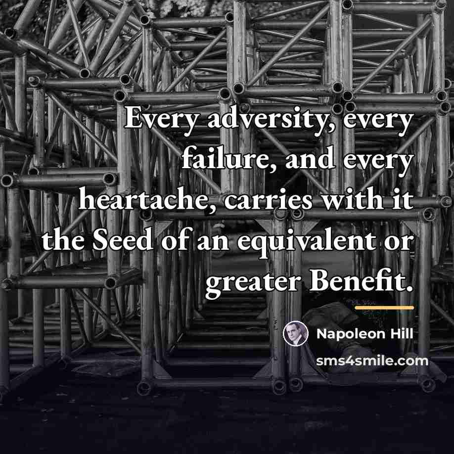 “Every adversity, every failure, and every heartache, carries with it…” quote by Napoleon Hill
