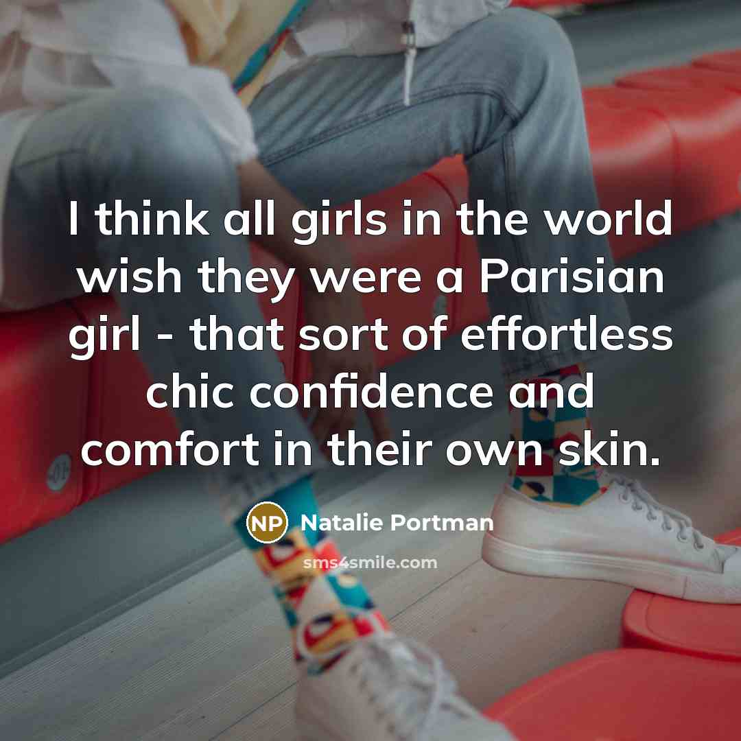 “I think all girls in the world wish they were…” quote by Natalie Portman
