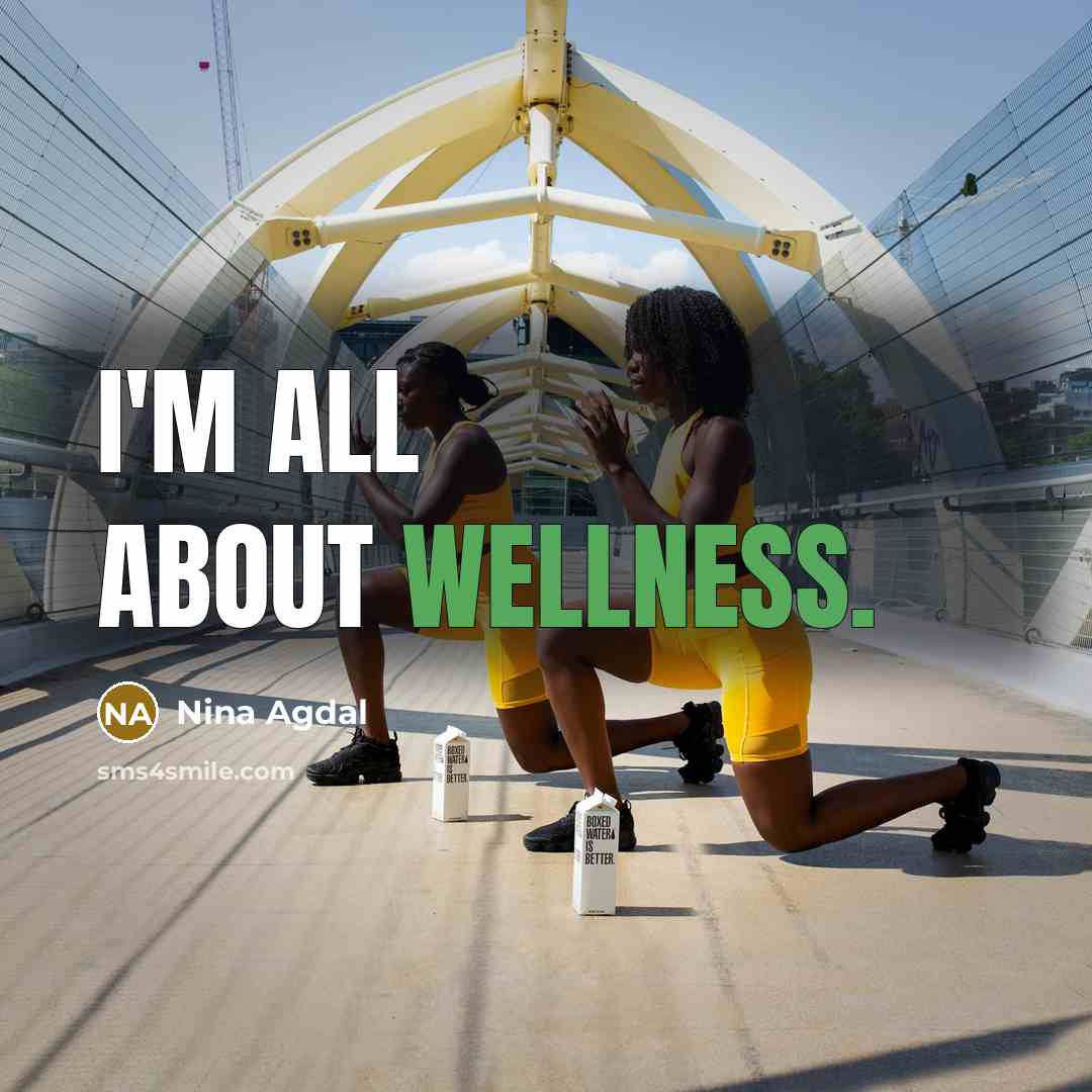 “I'm all about wellness.…” quote by Nina Agdal