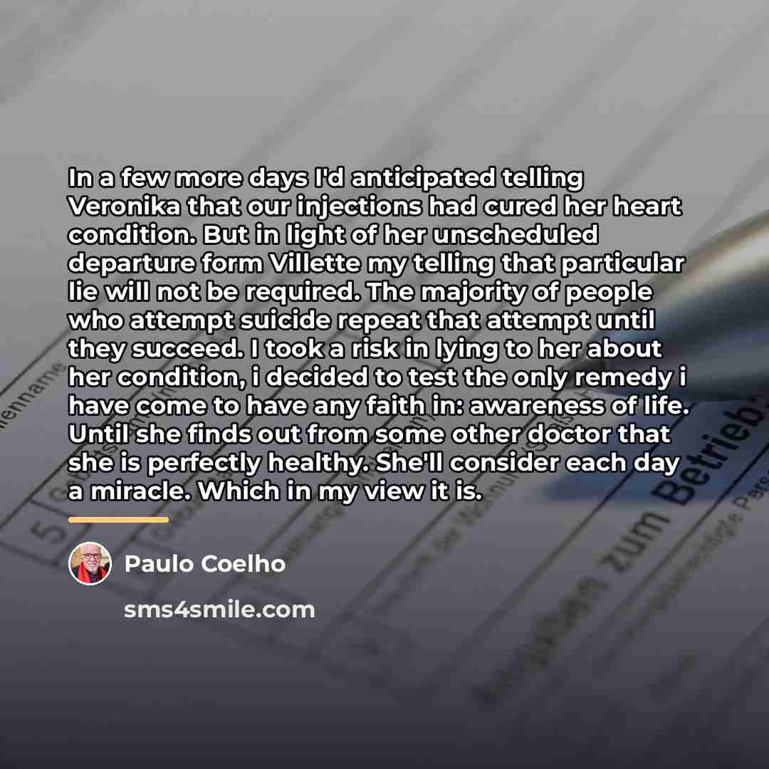 “In a few more days I'd anticipated telling Veronika that…” quote by Paulo Coelho