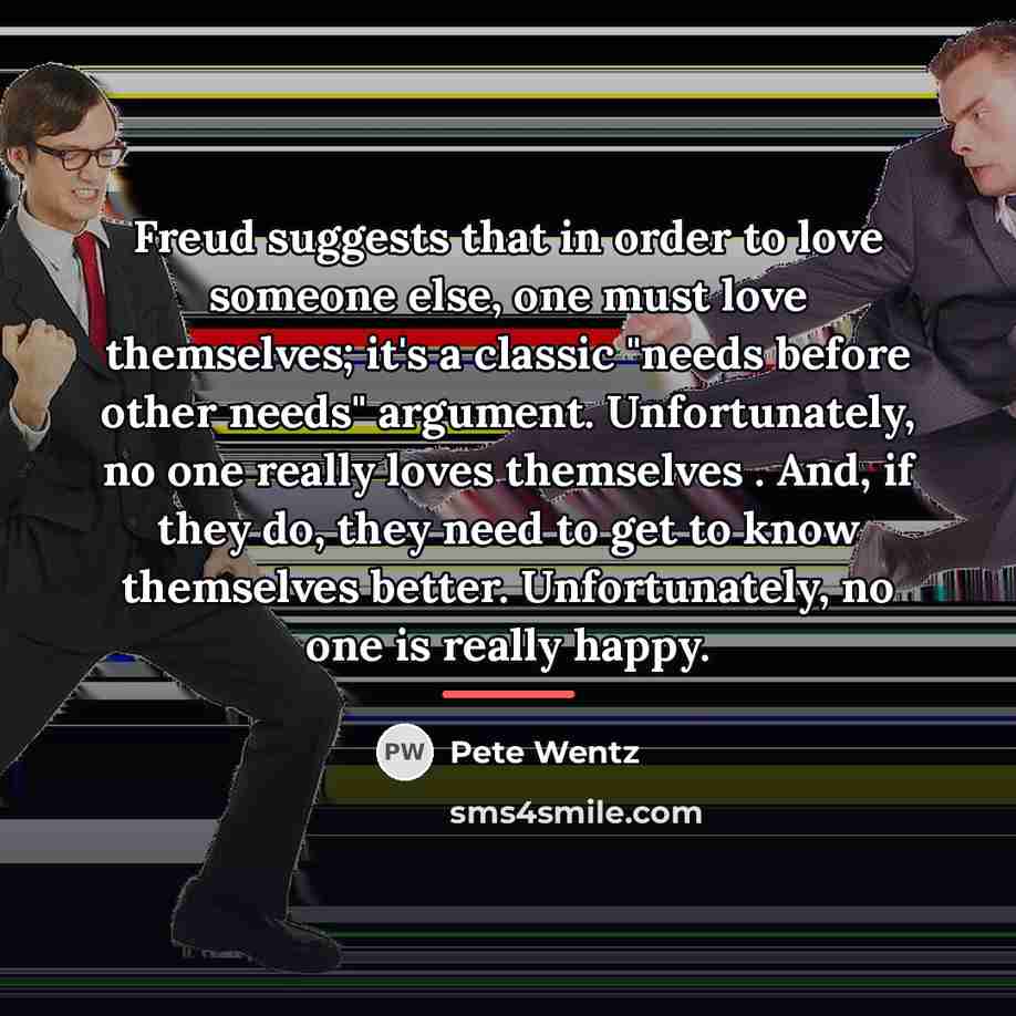 “Freud suggests that in order to love someone else, one…” quote by Pete Wentz