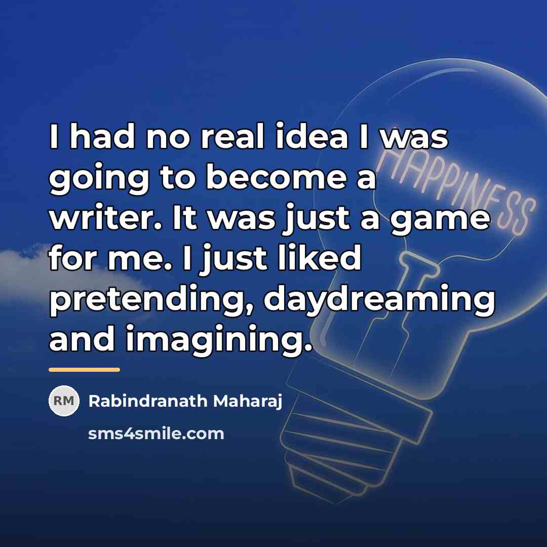 “I had no real idea I was going to become…” quote by Rabindranath Maharaj